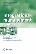 Integrationsmanagement: Planung, Bewertung Und Steuerung Von Applikationslandschaften