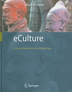 Eculture: Cultural Content in the Digital Age