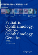 Pediatric Ophthalmology, Neuro-Ophthalmology, Genetics