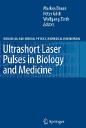 Ultrashort Laser Pulses in Biology and Medicine