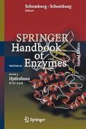 Springer Handbk of Enzymes: Supplement Vol S5 Class 3 Hydrolases