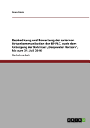 Beobachtung Und Bewertung Der Externen Krisenkommunikation Der BP Plc, Nach Dem Untergang Der Bohrinsel Deepwater Horizon , Bis Zum 31. Juli 2010