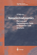 Nanoelectrodynamics: Electrons and Electromagnetic Fields in Nanometer-Scale Structures
