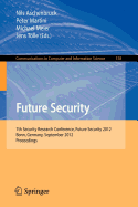 Future Security: 7th Security Research Conference, Future Security 2012, Bonn, Germany, September 4-6, 2012. Proceedings