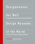 Designmuseen Der Welt / Design Museums of the World: Neues Museum, Staatliches Museum Fa1/4r Kunst Und Design in Na1/4rnberg