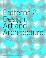Patterns 2: Design, Art and Architecture