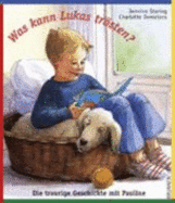 Was Kann Lukas Tr�sten? Die Traurige Geschichte Mit Pauline
