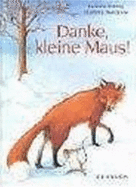 Danke, Kleine Maus!