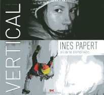 Vertical: Life on the Steepest Faces