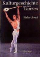 Der Tanz Als Spiegel Der Zeit: Eine Kulturgeschichte Des Tanzes