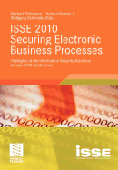 ISSE 2010 Securing Electronic Business Processes: Highlights of the Information Security Solutions Europe 2010 Conference