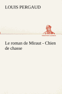 Le Roman de Miraut - Chien de Chasse