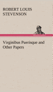Virginibus Puerisque, and Other Papers