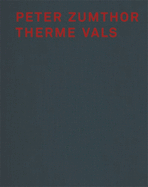 Peter Zumthor Therme Vals