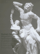 Human Condition: Empathy and Emancipation in Precarious Times