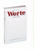 Worte: Worte Und Werte