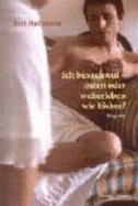 Ich Bin Schwul-Outen Oder Weiterleben Wie Bisher?