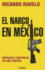 El Narco en Mexico: Historia E Historias de una Guerra
