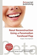 Nasal Reconstruction Using a Paramedian Forehead Flap