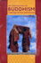 Introduction to Buddhism: Teaching, History and Practices
