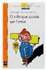 El Nino Que Queria Ser Tintin/ the Boy Who Wanted to Be Tintin (El Barco De Vapor: Serie Naranja/ Th