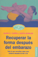 Recuperar La Forma Despues del Embarazo
