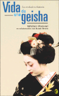 La Vida de Una Geisha