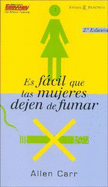 Es Facil Que Las Mujeres Dejen de Fumar