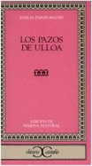 Los Pazos De Ulloa (Clasicos Castalia) (Clasicos Castalia)