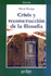 Crisis Y Reconstrucci�n De La Filosof�a