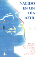 Nacido En Un Dia Azul