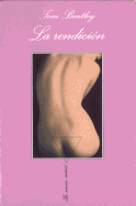 La Rendicion: Unas Memorias Eroticas