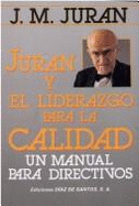 Juran y El Liderazgo Para La Calidad