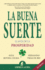 La Buena Suerte: Claves de la Prosperidad