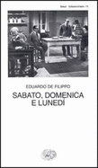Sabato, Domenica E Lunedi