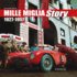 Mille Miglia Story: 1927-1957
