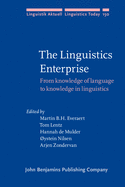 The Linguistics Enterprise: From Knowledge of Language to Knowledge in Linguistics