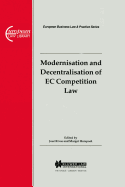 European Business Law & Practice Series: Modernisation and Decentralisation of EC Competition Law