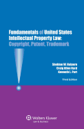 Fundamentals of Us Intellectual Property Law. Copyright, Patent, Trademark.3rd Edition Sheldon W. Halpern, Craig Allen Nard and Kenneth L. Port