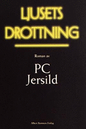 Ljusets Drottning: Roman
