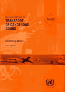 Recommendations on the Transport of Dangerous Goods: Model Regulations - Seventeenth Revised Edition