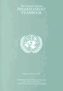 United Nations Disarmament Yearbook 2007 (Two Volume Set)