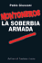 Montoneros: La Soberbia Armada