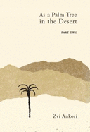 As a Palm Tree in the Desert: No. 2