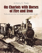 On Chariots with Horses of Fire and Iron: The Excursionists and the Narrow Gauge Railroad from Jaffa to Jerusalem