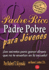 Padre Rico Padre Pobre Para Jovenes (Rich Dad Poor Dad for Teens)