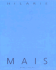 Hilarie Mais: Art and Australia Monograph #01
