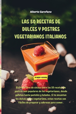 Las Recetas De Dulces Y Postres Vegetarianos Italianos El Ltimo