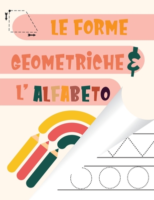 Le Forme Geometriche L Alfabeto Per Bambini Imaparare A Disegnare