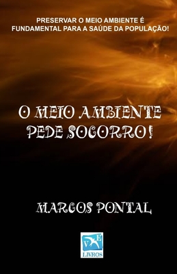 O Meio Ambiente Pede Socorro Preservar O Meio Ambiente Fundamental